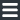 menu button